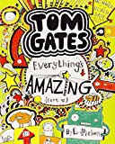 Tom Gates- Everything's amazing (sort of). by liz pichon