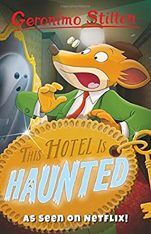 This Hotel Is Haunted (Geronimo Stilton) 