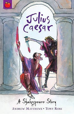 Julius Caesar A Shakespeare Story