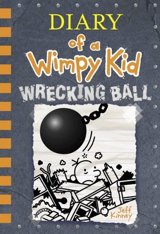 Diary of a Wimpy Kid Book 14 Wrecking Ball