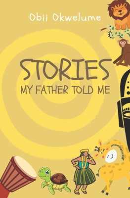 Stories My Father Told Me