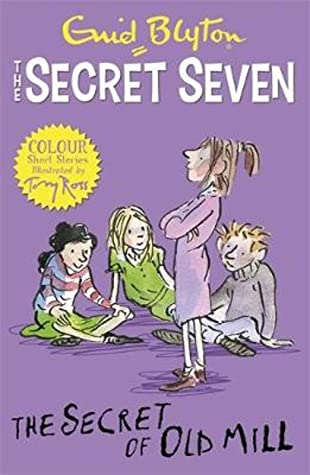 The Secret of Old Mill - Secret Seven Colour Short Stories 6
