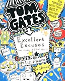 Tom Gates- Excellent excuses (and other good stuff). by liz pichon
