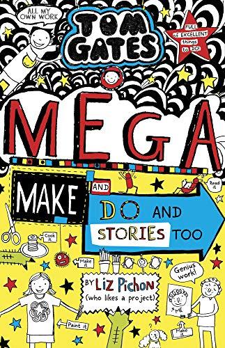 Tom Gates: Mega Make and Do (and Stories Too!)